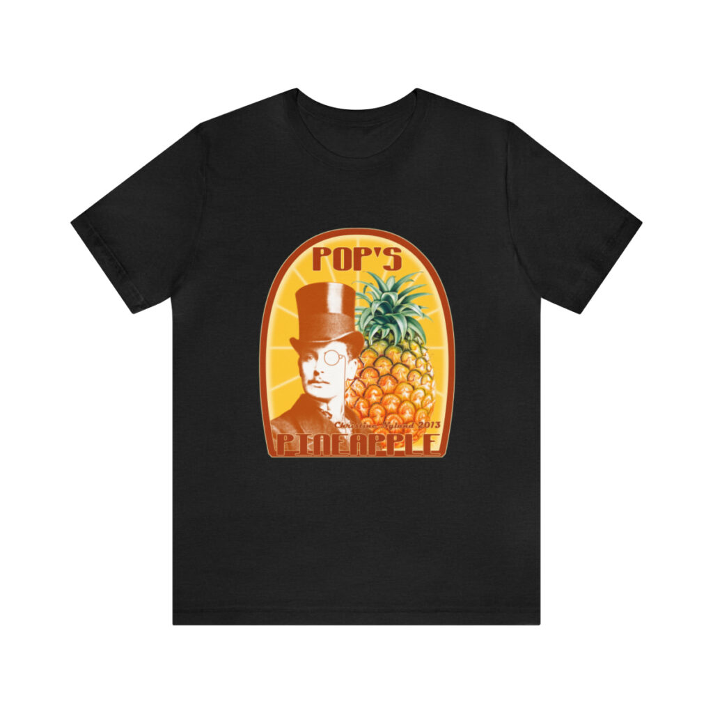 Pop’s Pineapple  T- Shirt